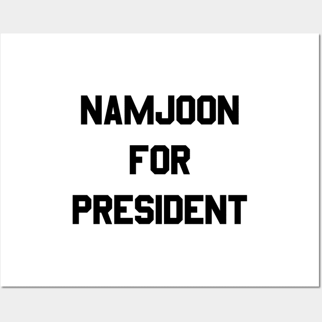 Namjoon for president Wall Art by Oricca